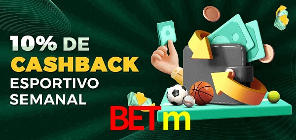 10% de bônus de cashback na betm